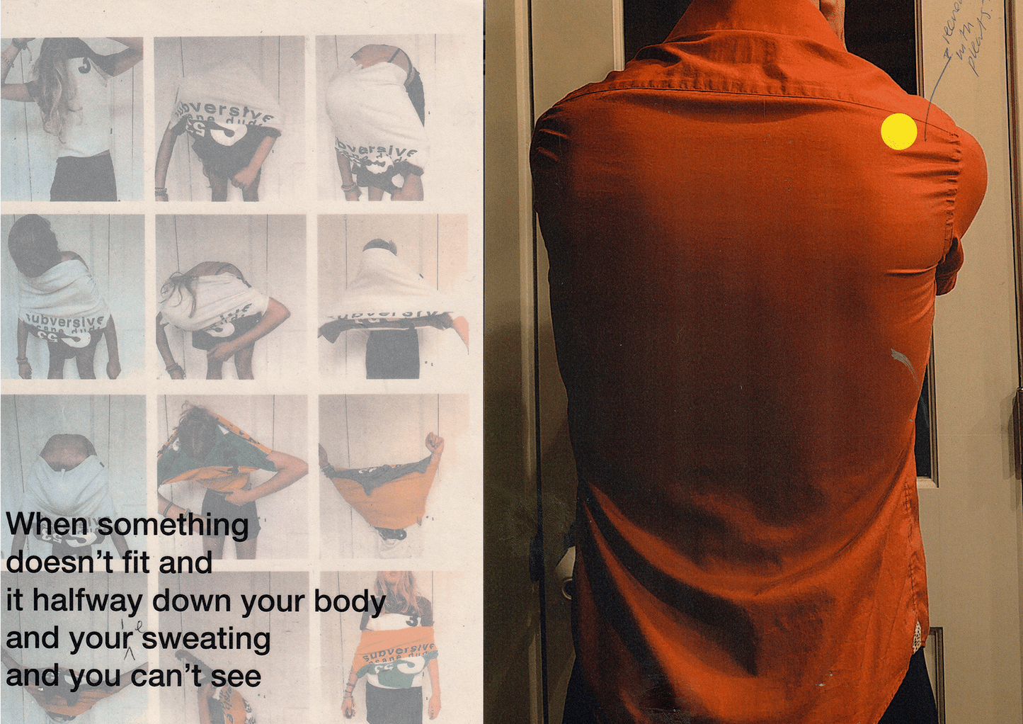 ‘When something doesn’t fit and it’s halfway down your body and your sweating and you can’t see’